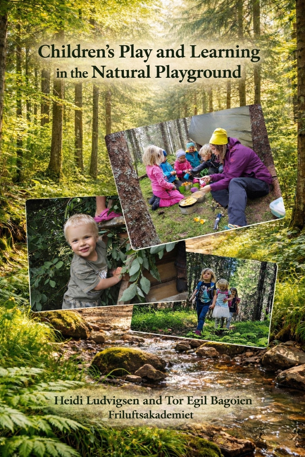 Children's play and learning in the natural playground. Digital E- book in english