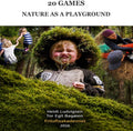 20 games we use for children an young people in nature. Digital E- book in english