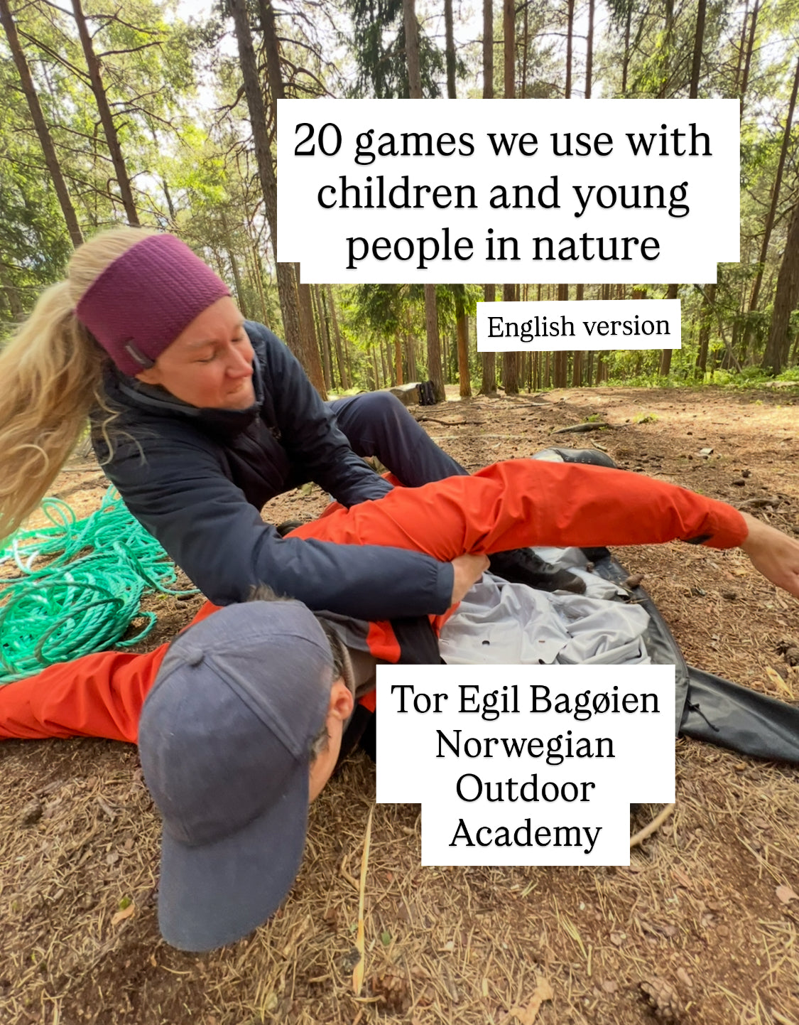 20 games we use for children an young people in nature. Digital E- book in english